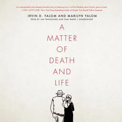A Matter of Death and Life Audibook, by Irvin D. Yalom