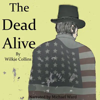 The Dead Alive Audibook, by Wilkie Collins
