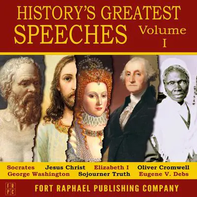 History's Greatest Speeches - Volume I Audibook, by George Washington