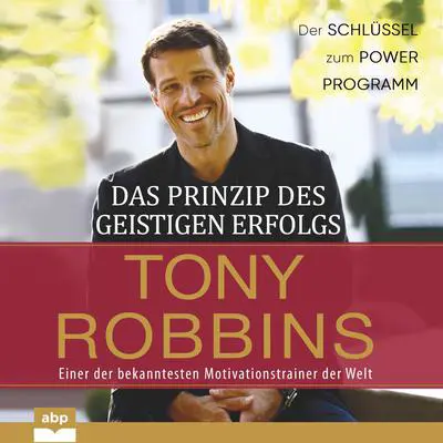 Das Prinzip des geistigen Erfolgs Audibook, by Tony Robbins