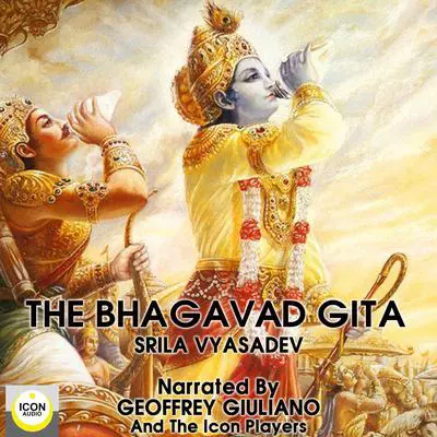 The Bhagavad Gita Audibook, by Srila Vyasadev
