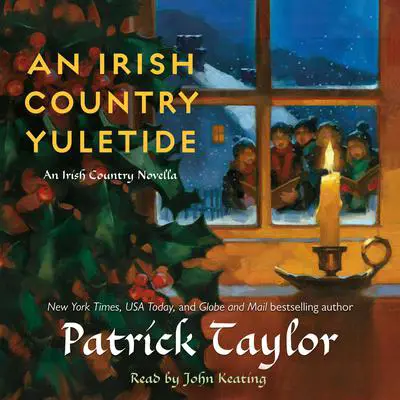 An Irish Country Yuletide: An Irish Country Novella Audibook, by Patrick Taylor