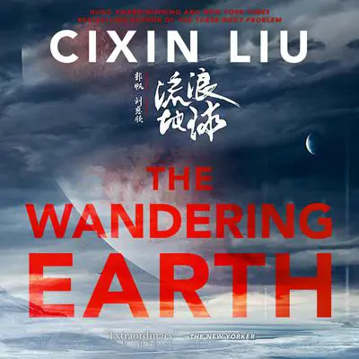 The Wandering Earth Audibook, by Cixin Liu
