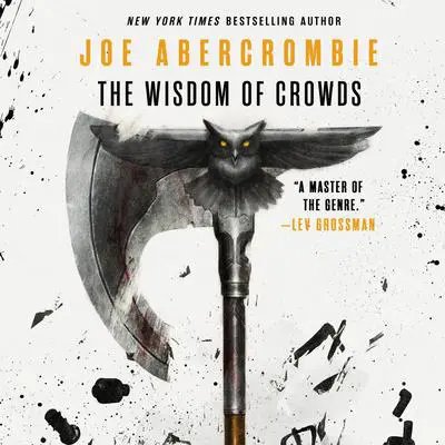 The Wisdom of Crowds Audibook, by Joe Abercrombie