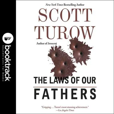 The Laws of Our Fathers Audibook, by Scott Turow
