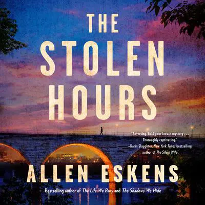 The Stolen Hours Audibook, by Allen Eskens