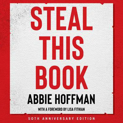 Steal This Book (50th Anniversary Edition) Audibook, by Abbie Hoffman