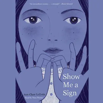 Show Me a Sign Audibook, by Ann Clare LeZotte