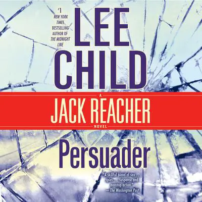 Persuader: A Jack Reacher Novel Audibook, by Lee Child