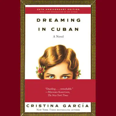 Dreaming in Cuban Audibook, by Cristina García