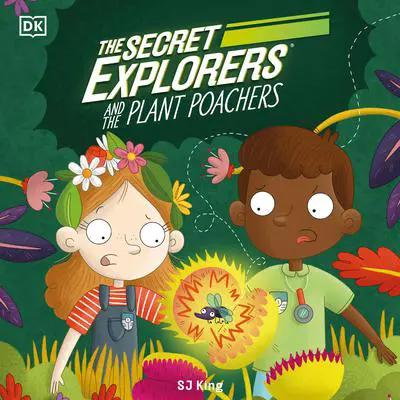 The Secret Explorers and the Plant Poachers Audibook, by SJ King