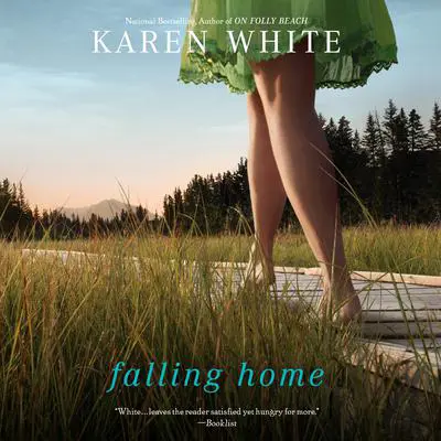 Falling Home Audibook, by Karen White