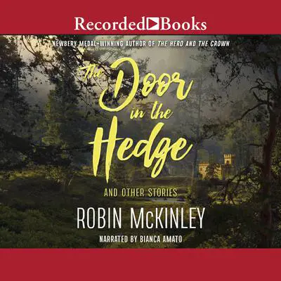 The Door in the Hedge: And Other Stories Audibook, by Robin McKinley