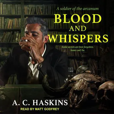 Blood and Whispers Audibook, by A.C. Haskins