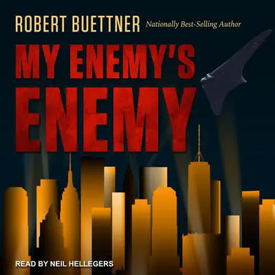 My Enemy's Enemy Audibook, by Robert Buettner