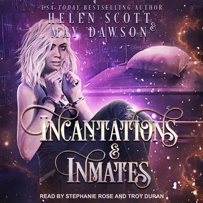 Incantations and Inmates Audibook, by May Dawson