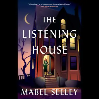 The Listening House Audibook, by Mabel Seeley