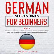 German Short Stories for Beginners Book 5