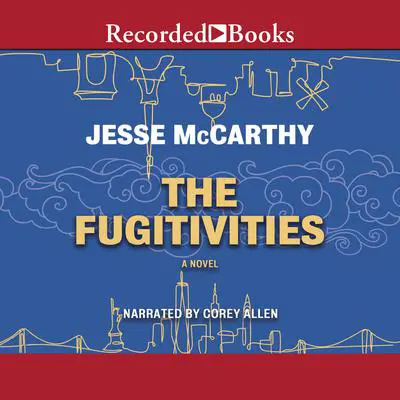The Fugitivities Audibook, by Jesse McCarthy