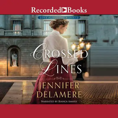 Crossed Lines Audibook, by Jennifer Delamere