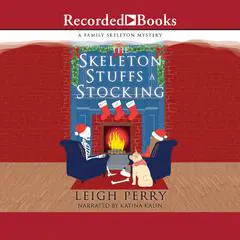 The Skeleton Stuffs a Stocking Audibook, by Leigh Perry