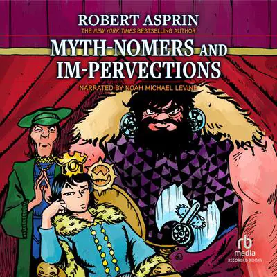 Myth-Nomers and Im-Pervections Audibook, by Robert Asprin