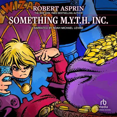 Something M.Y.T.H. Inc. Audibook, by Robert Asprin