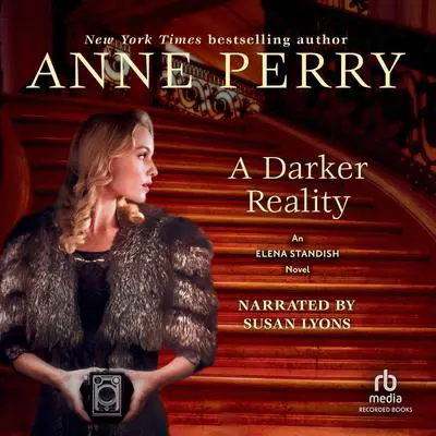 A Darker Reality: An Elena Standish Novel  Audibook, by Anne Perry