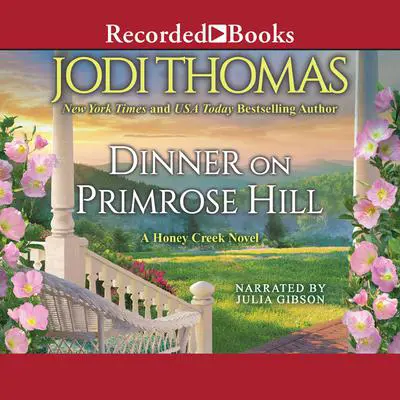 Dinner on Primrose Hill Audibook, by Jodi Thomas
