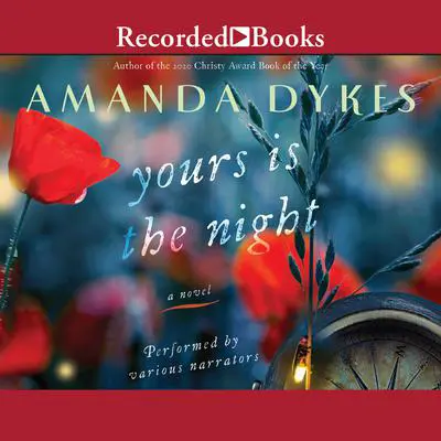 Yours is the Night Audibook, by Amanda Dykes