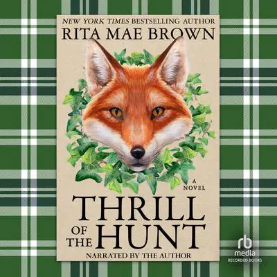 Thrill of the Hunt: A Novel Audibook, by Rita Mae Brown