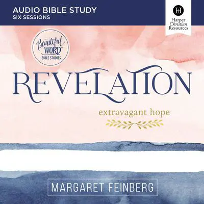 Revelation: Audio Bible Studies Audibook, by Margaret Feinberg