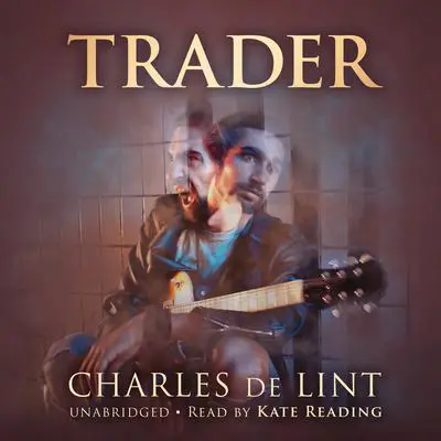 Trader Audibook, by Charles de Lint