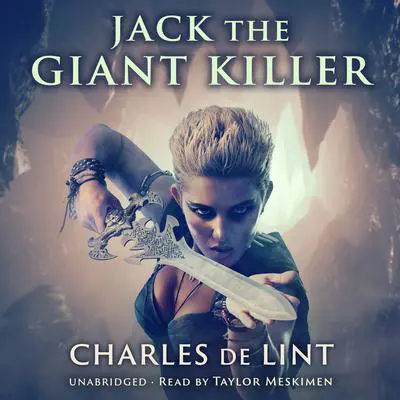 Jack the Giant Killer Audibook, by Charles de Lint