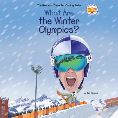 What Are the Winter Olympics? Audibook, by Gail Herman
