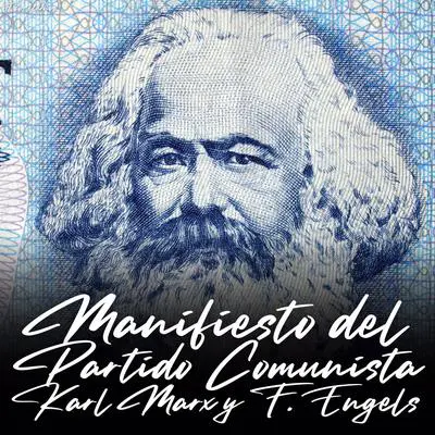 Manifiesto del Partido Comunista (Versión Íntegra) Audibook, by Karl Marx