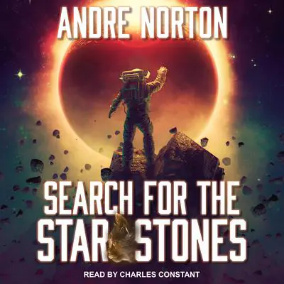 Search for the Star Stones Audibook, by Andre Norton