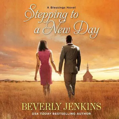 Stepping to a New Day: A Blessings Novel Audibook, by Beverly Jenkins
