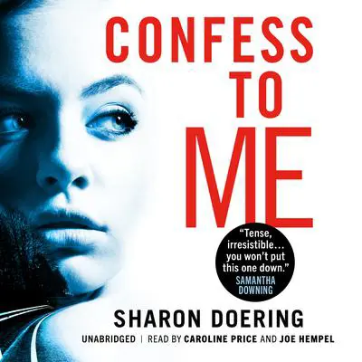 Confess to Me Audibook, by Sharon Doering
