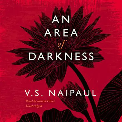 An Area of Darkness Audibook, by V. S. Naipaul