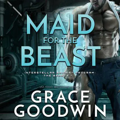 Maid for the Beast Audibook, by Grace Goodwin