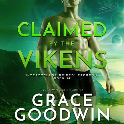 Claimed by the Vikens Audibook, by Grace Goodwin