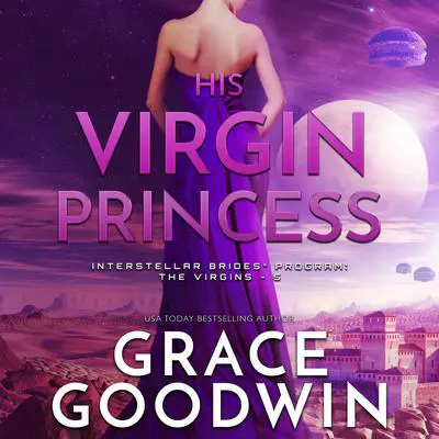 His Virgin Princess Audibook, by Grace Goodwin
