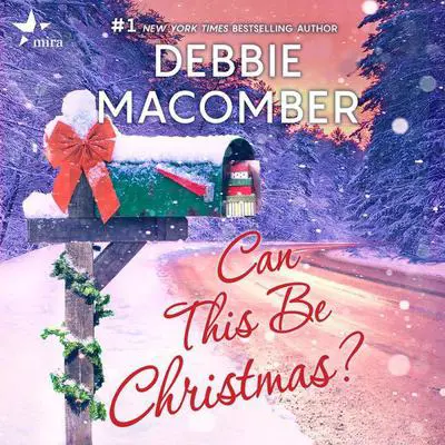 Can This Be Christmas? Audibook, by Debbie Macomber
