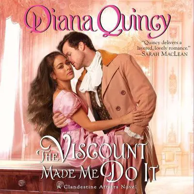 The Viscount Made Me Do It Audibook, by Diana Quincy