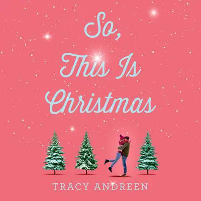 So, This Is Christmas Audibook, by Tracy Andreen
