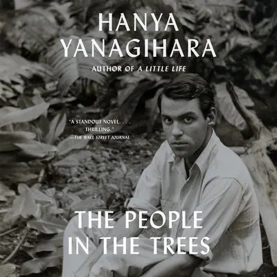 The People in the Trees Audibook, by Hanya Yanagihara