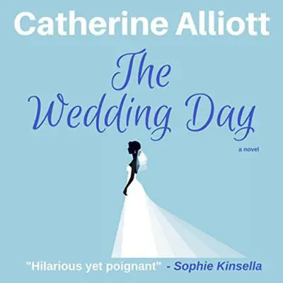 The Wedding Day Audibook, by Catherine Alliott