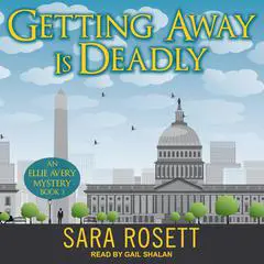 Getting Away is Deadly Audibook, by Sara Rosett