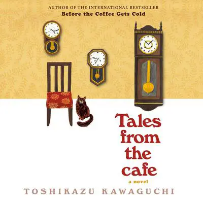 Tales from the Cafe: A Novel Audibook, by Toshikazu Kawaguchi